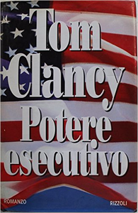 Potere esecutivo - Tom Clancy