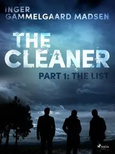 «The Cleaner 1: The List» by Inger Gammelgaard Madsen