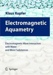 Electromagnetic Wave Interaction with Water and Moist Substances (Repost)