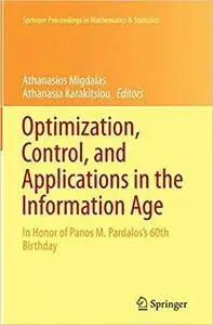 Optimization, Control, and Applications in the Information Age: In Honor of Panos M. Pardalos’s 60th Birthday