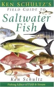 Ken Schultz's Field Guide to Saltwater Fish (Repost)