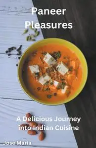 Paneer Pleasures