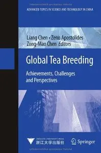 Global Tea Breeding: Achievements, Challenges and Perspectives 