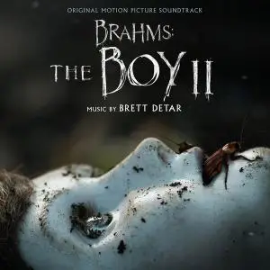 Brett Detar - Brahms: The Boy II (Original Motion Picture Soundtrack) (2020)