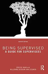 Being Supervised: A Guide for Supervisees, 2nd Edition