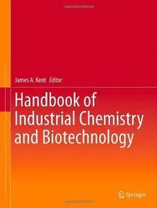 Handbook of Industrial Chemistry and Biotechnology, 12th edition (Repost)