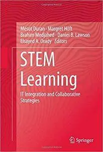 STEM Learning: IT Integration and Collaborative Strategies