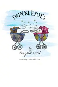 «Twinkletoes» by Margaret O’Neal