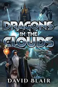 «Dragons in the Clouds» by David Blair