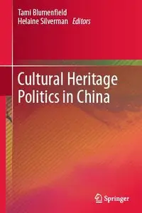 Cultural Heritage Politics in China (repost)
