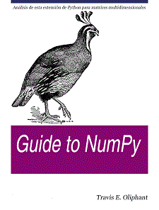 Guide to NumPy by Travis E. Oliphant