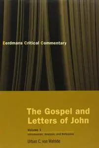 The Gospel and Letters of John, Volume 1