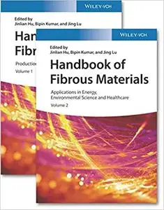 Handbook of Fibrous Materials, 2 Volumes: Volume 1: Production and Characterization / Volume 2: Applications in Energy,  Ed 2