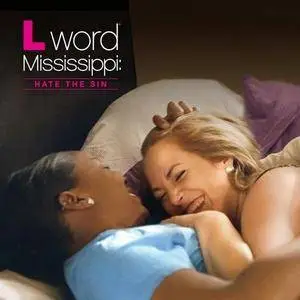 L Word Mississippi: Hate the Sin (2014)