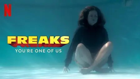 Freaks – You're One of Us (2020)