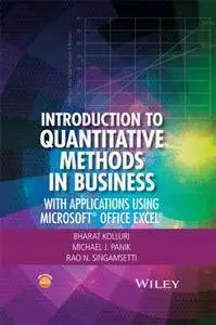 Introduction to Quantitative Methods in Business : With Applications Using Microsoft Office Excel