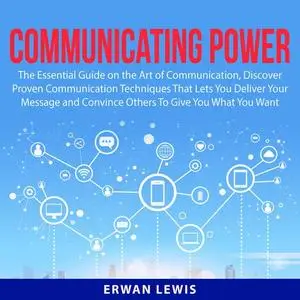 «Communicating Power» by Erwan Lewis