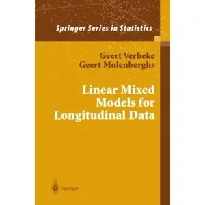 Linear Mixed Models for Longitudinal Data (Springer Series in Statistics) by Geert Molenberghs