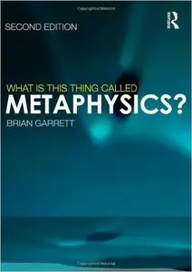 What is this thing called Metaphysics?, 2nd edition