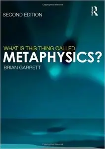 What is this thing called Metaphysics?, 2nd edition (repost)