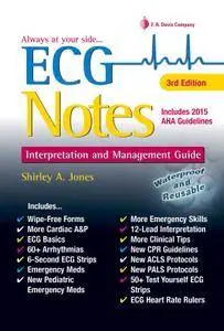 Ecg Notes: Interpretation and Management Guide, Third Edition