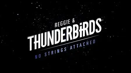 ITV - Reggie and Thunderbirds: No Strings Attached (2015)