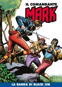 Il Comandante Mark a colori 077 - La banda di Black Jim (RCS 2021-11-30)