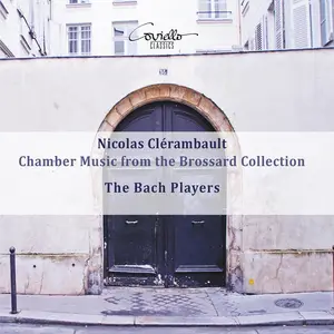 The Bach Players - Nicolas Clérambault: Chamber Music from the Brossard Collection (2019)