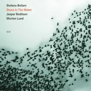Stefano Bollani Trio - Stone In The Water (2009) [Official Digital Download 24bit/96kHz]