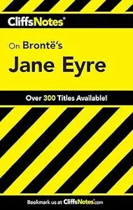 Cliffs Notes On Bronte's Jane Eyre