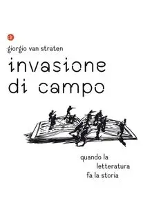 Giorgio Van Straten - Invasione di campo