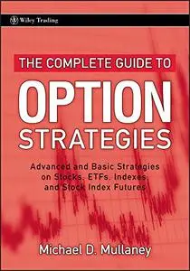 The Complete Guide to Option Strategies (Repost)