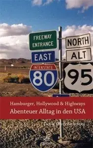 Hamburger, Hollywood & Highways: Abenteuer Alltag in den USA (Repost)