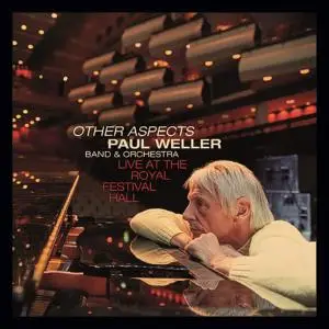 Paul Weller - Other Aspects: Live at the Royal Festival Hall (2019)