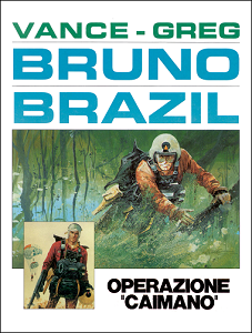 Bruno Brazil - Volume 2 - Operazione Caimano