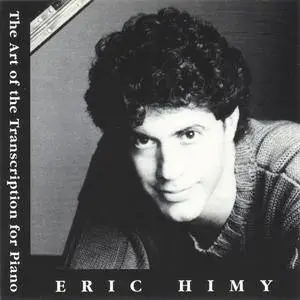 Eric Himy - The Art of the Transcription for Piano (1992)