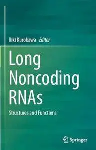 Long Noncoding RNAs: Structures and Functions