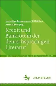 Kredit und Bankrott in der deutschsprachigen Literatur