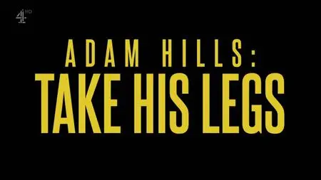 Ch4. - Adam Hills: Take His Legs (2019)