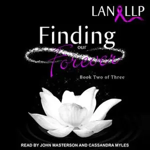 «Finding Our Forever» by Lan LLP