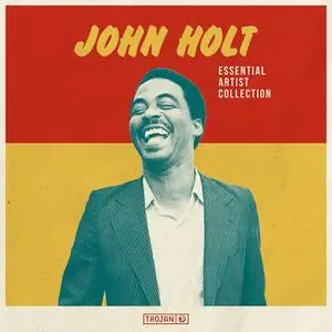 John Holt - Essential Artist Collection - John Holt (2023)