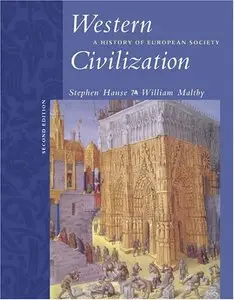 Steven C. Hause, William Maltby, Western Civilization: A History of European Society (Repost)