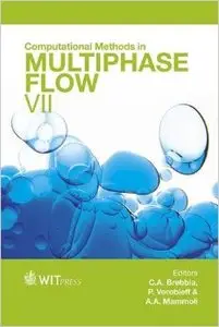 Computational Methods in Multiphase Flow: VII