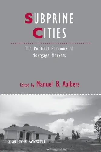 Subprime Cities: The Political Economy of Mortgage Markets