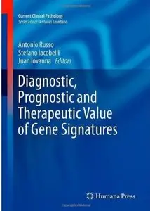 Diagnostic, Prognostic and Therapeutic Value of Gene Signatures [Repost]