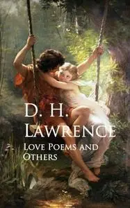 «Love Poems and Others» by D.H. Lawrence