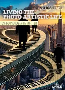 Living The Photo Artistic Life - February 2024
