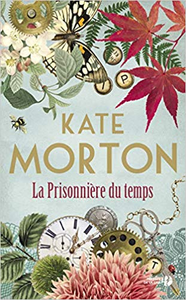 La Prisonnière du temps - Kate MORTON