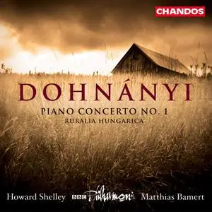 Matthias Bamert, BBC Philharmonic, Howard Shelley - Ernö Dohnányi: Piano Concerto No. 1, Ruralia Hungarica (2002)