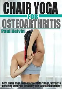 CHAIR YOGA FOR OSTEOARTHRITIS